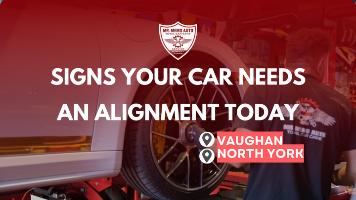 Signs Your Car Needs an Alignment Today in North York and Vaughan